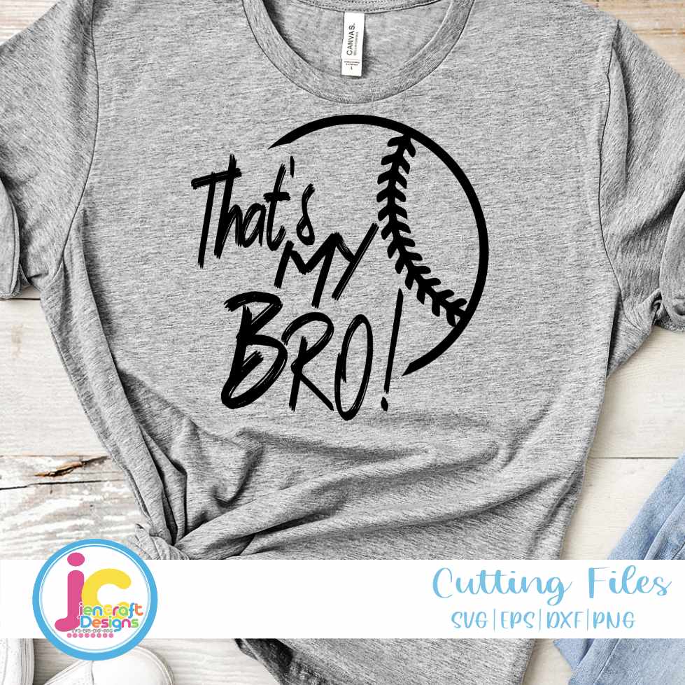 Baseball Svg | That's My Bro SVG EPS DXF PNG