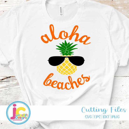 Aloha Svg | Aloha Beaches Pineapple SVG EPS DXF PNG JenCraft Designs