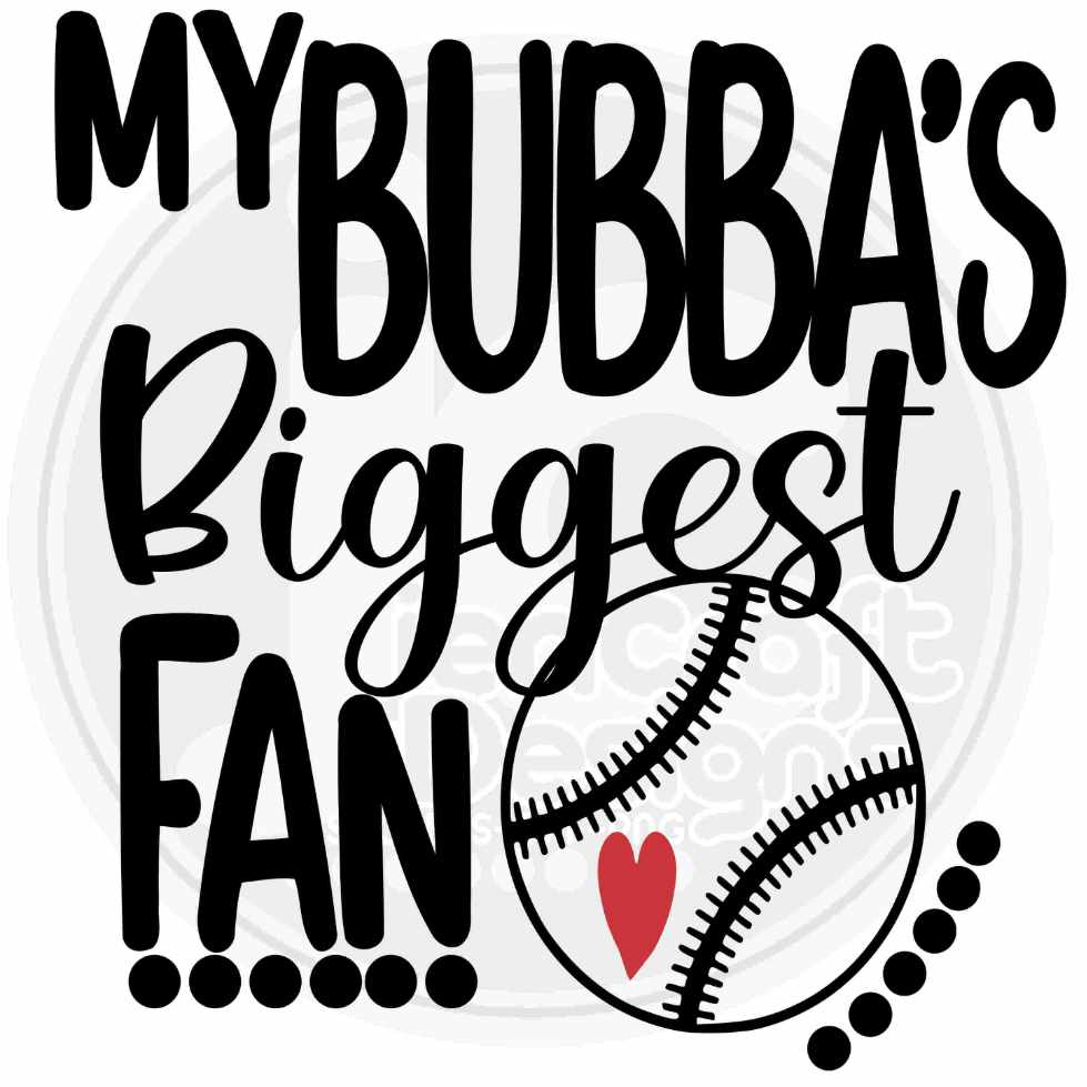 My bubbas Biggest Fan Baseball Svg Eps Dxf Png Cut File - JenCraft Designs