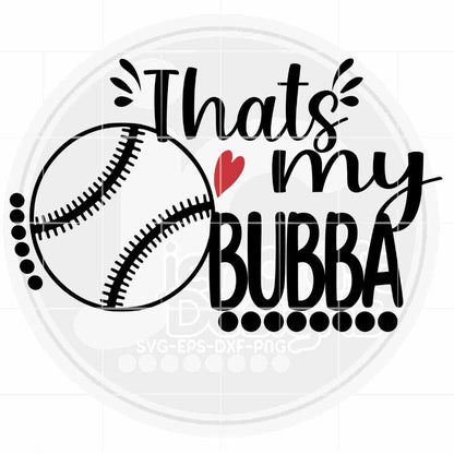 That's my Bubba Baseball Svg Eps Dxf Png Cut File - JenCraft Designs