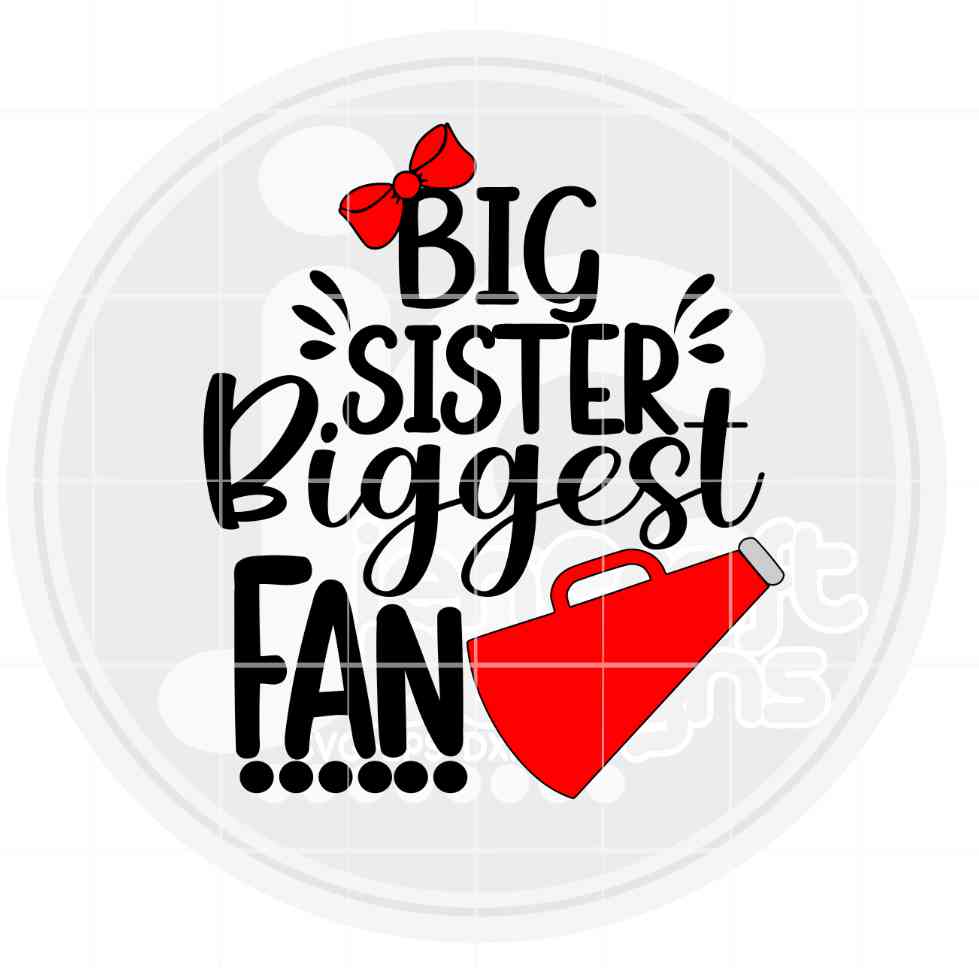 Cheer Svg | Big Sister Biggest Fan SVG DXF PNG EPS