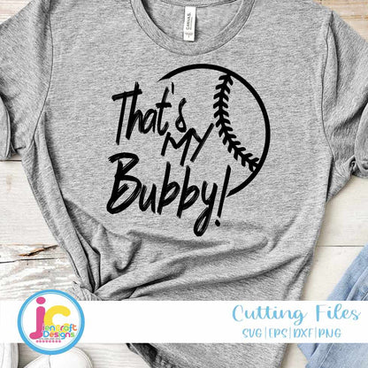 Baseball Svg | That's My Bubby SVG EPS DXF PNG