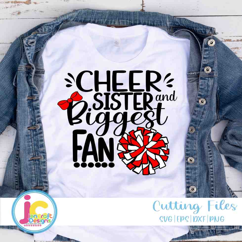 Cheer Svg, Cheer Sister and Biggest Fan SVG  - JenCrft Designs