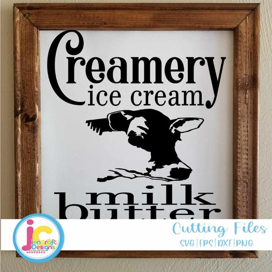 Kitchen Svg | Creamery Milk Butter Ice Cream Kitchen Sign SVG EPS DXF PNG