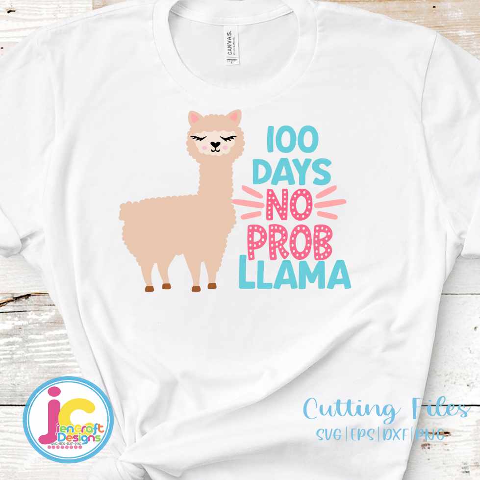 No probllama, 100th day of school SVG DXF PNG EPS