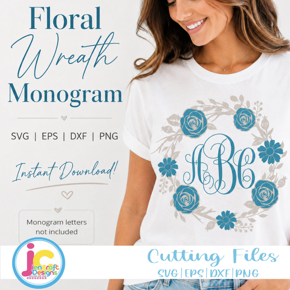 Floral Svg | Rose Floral Wreath Monogram Frame SVG DXF PNG EPS - JenCraft Designs