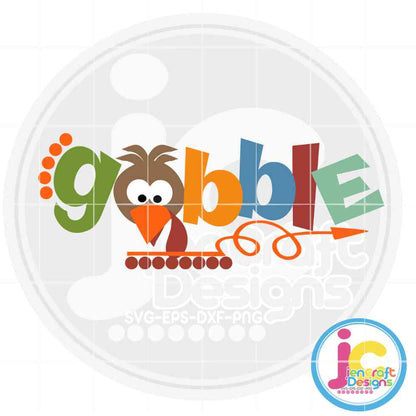 Gobble SVG | Funny Thanksgiving SVG DXF PNG EPS JenCraft Designs