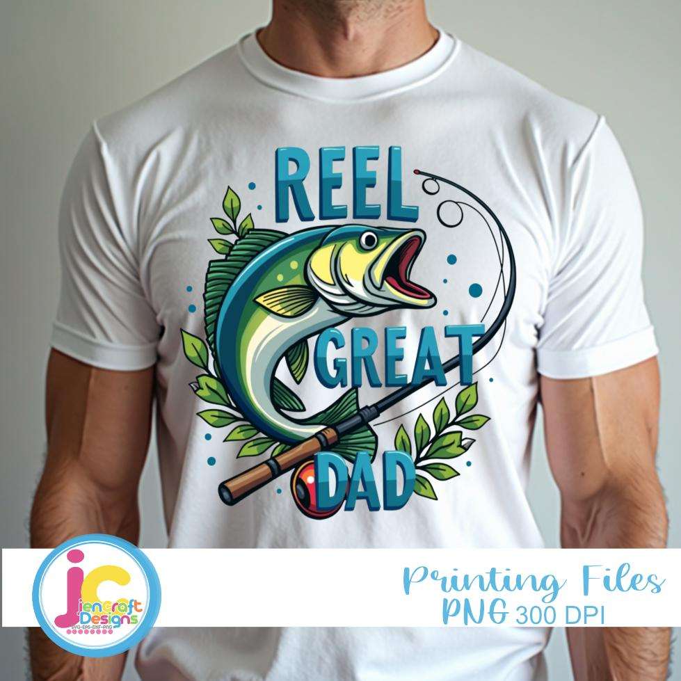 reel-great-dad-fishing-png-father-s-day-shirt-design