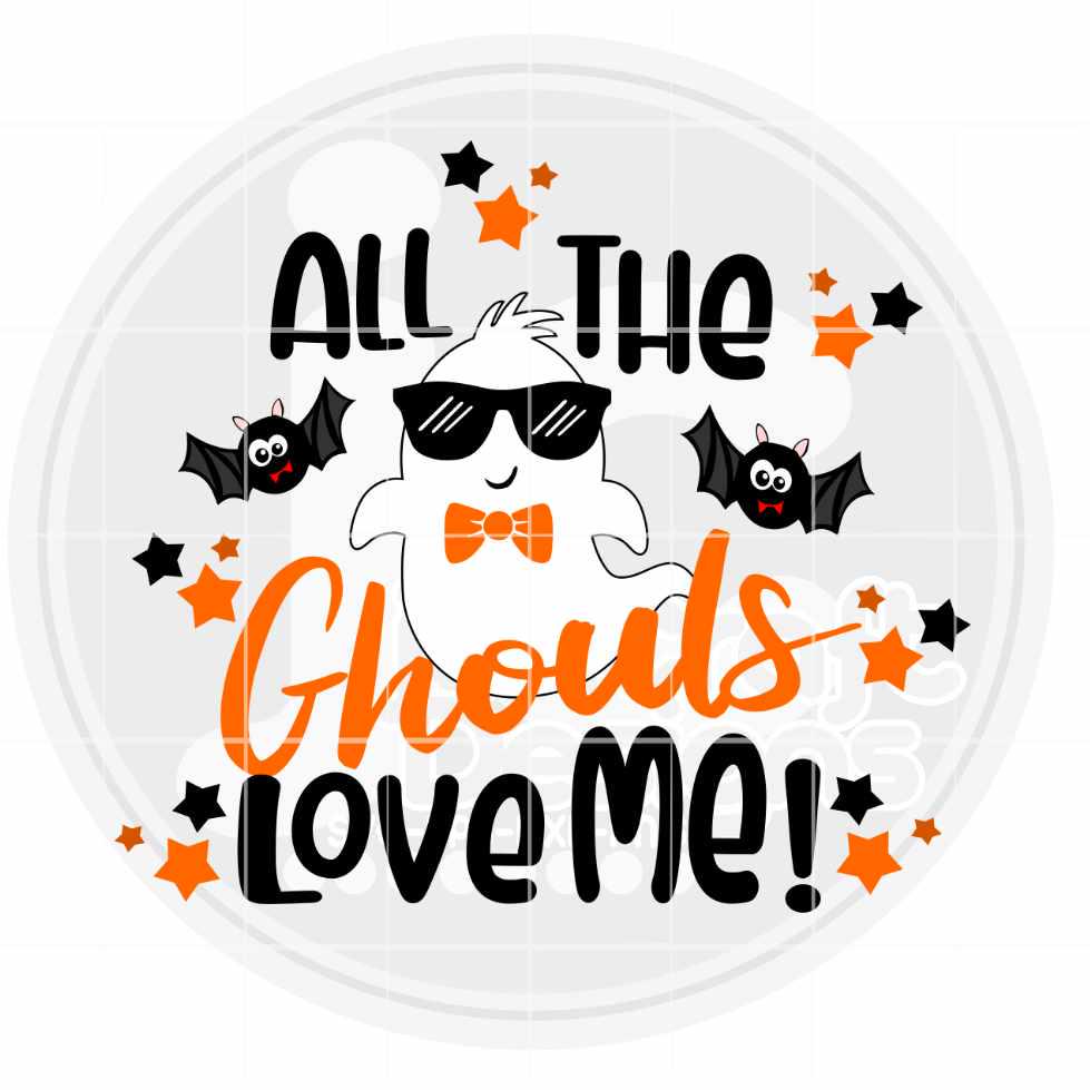 Halloween Svg | All The Ghouls Love Me SVG DXF PNG EPS