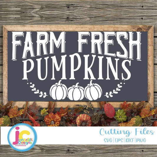 Fall Svg | Farm Fresh Pumpkins SVG EPS DXF PNG