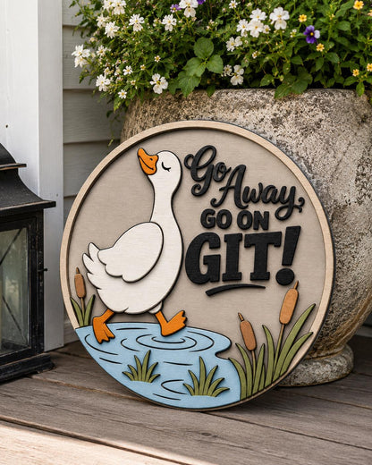 Goose Door Sign SVG Go Away Go On Git | Laser Cut File SVG PNG