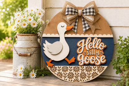 Hello Silly Goose SVG | Layered Goose Door Sign Cut File SVG PNG
