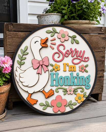 Sorry I'm Honking Goose SVG | Funny Door Sign Laser Cut File SVG PNG