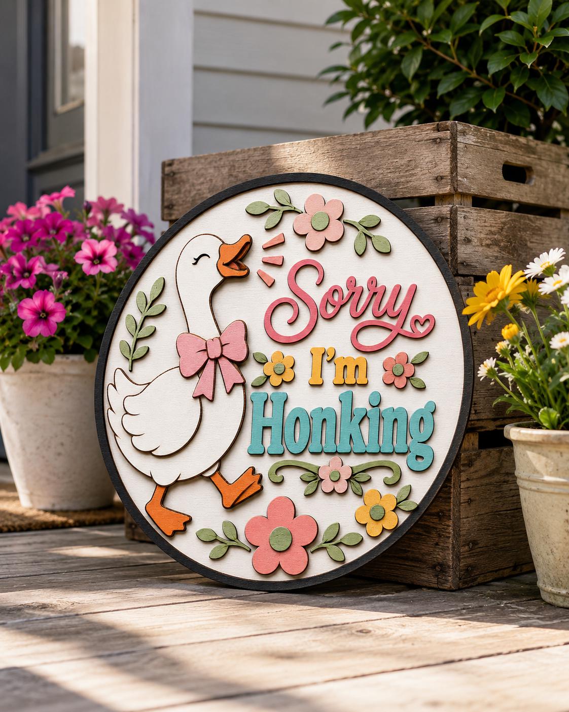 Sorry I'm Honking Goose SVG | Funny Door Sign Laser Cut File SVG PNG
