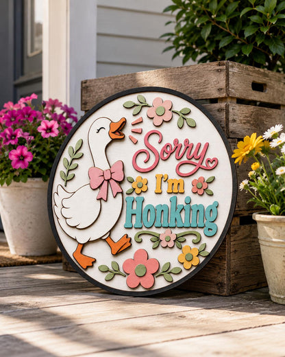 Sorry I'm Honking Goose SVG | Funny Door Sign Laser Cut File SVG PNG