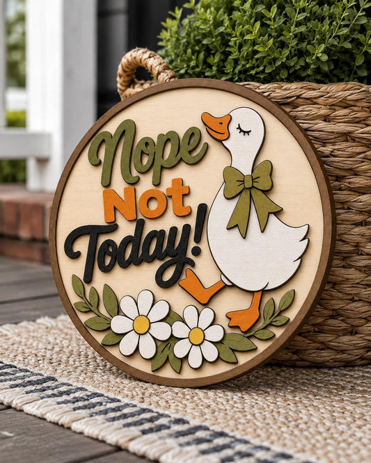 Nope Not Today Goose SVG | Funny Door Sign Laser Cut File SVG PNG