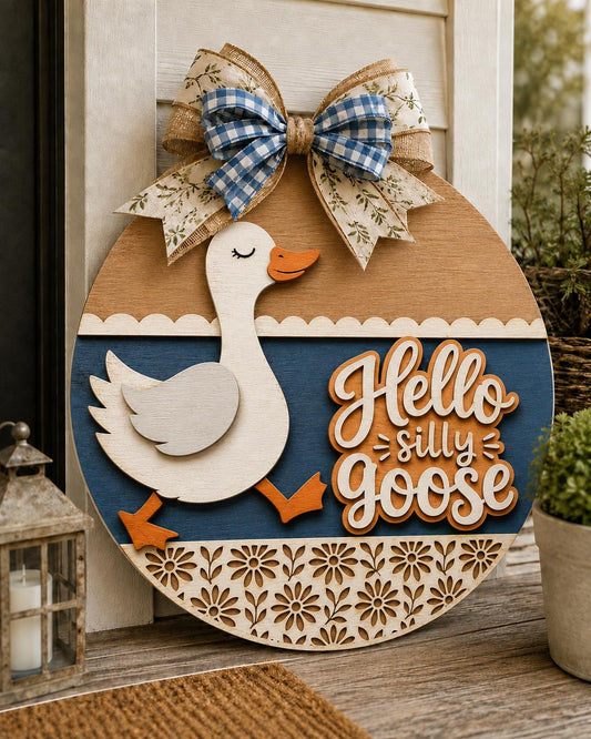 Hello Silly Goose SVG | Layered Goose Door Sign Cut File SVG PNG