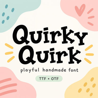 Quirky Quirk Font TTF OTF | Playful Hand-Drawn Cricut Font