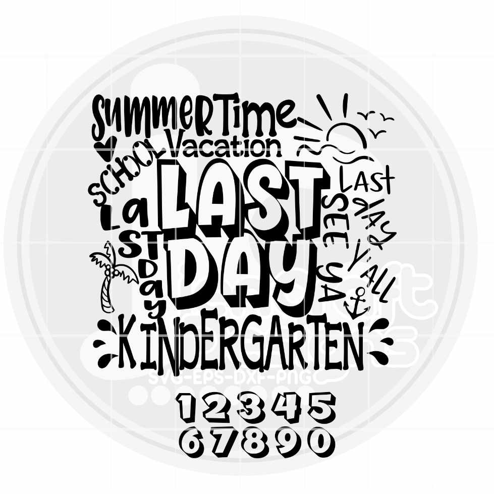 Last Day of School svg | Kindergarten Typography SVG EPS DXF PNG