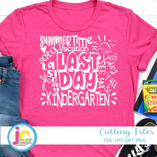 Last Day of School svg | Kindergarten Typography SVG EPS DXF PNG