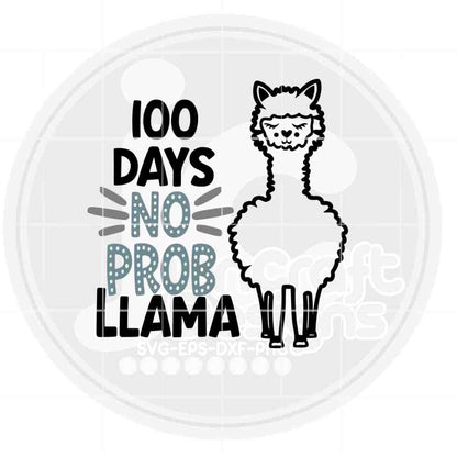 100 days of school svg | 100 Days No Probllama SVG DXF PNG EPS