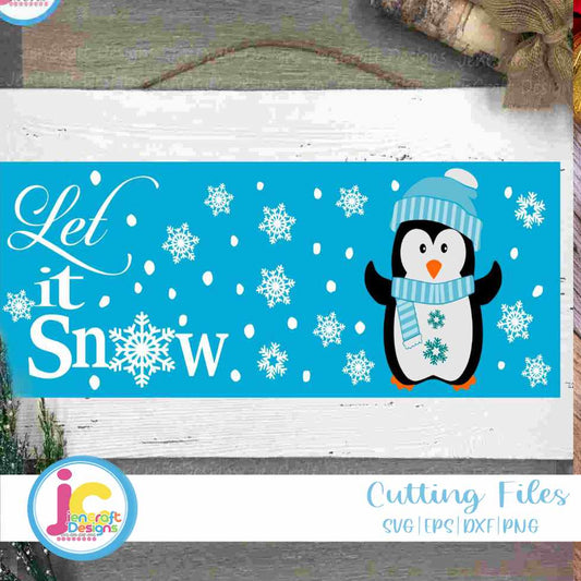 Horizontal Porch Sign SVG | Let it Snow Penguin SVG EPS DXF PNG