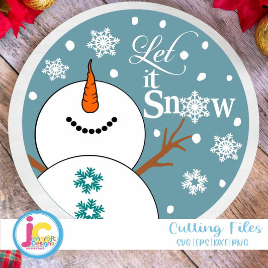 Round Porch Sign SVG | Let it Snow Snowman SVG EPS DXF PNG