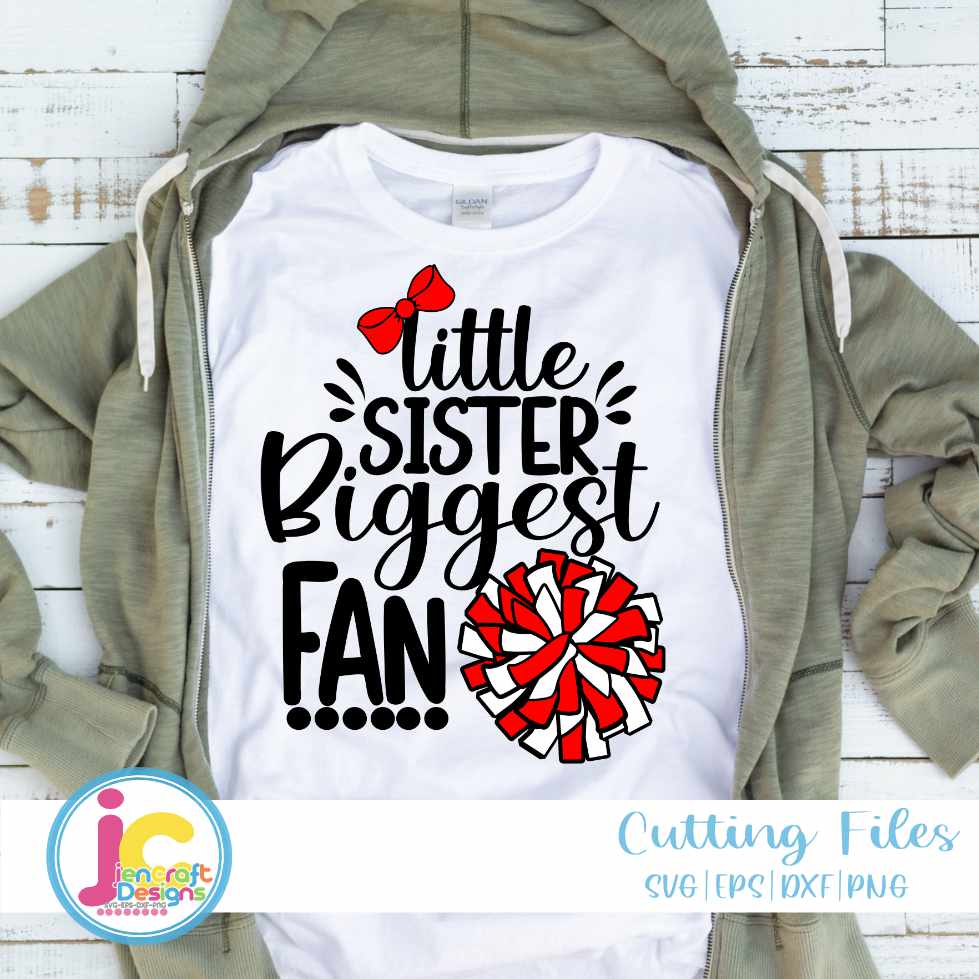 Little Sister Biggest Fan Svg, Cheer SVG  - JenCrft Designs