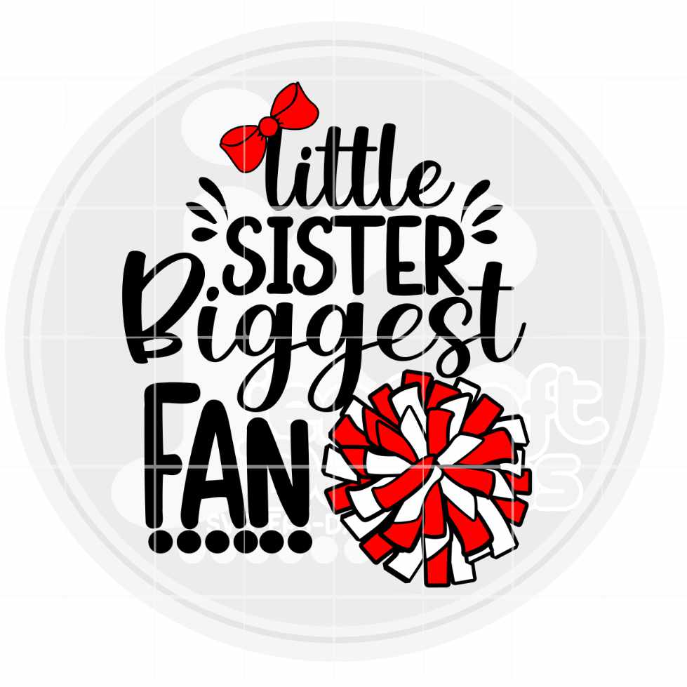 Little Sister Biggest Fan Svg | Cheer SVG DXF PNG EPS JenCraft Designs