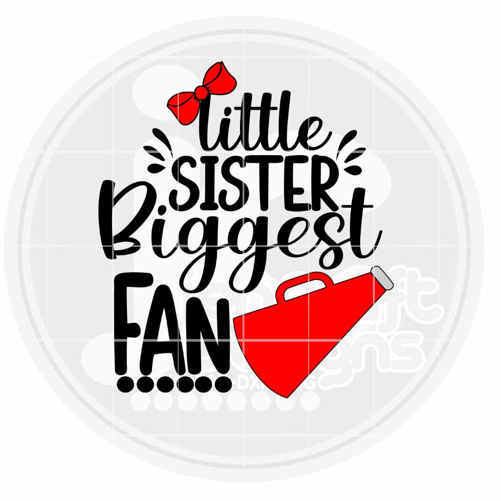 Cheer Svg | Little Sister Biggest Fan SVG DXF PNG EPS JenCraft Designs