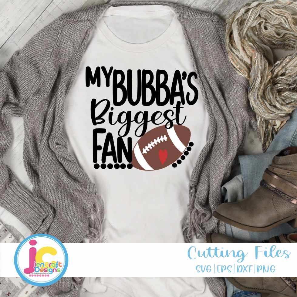 Football Svg | My Bubba's Biggest Fan SVG EPS DXF PNG