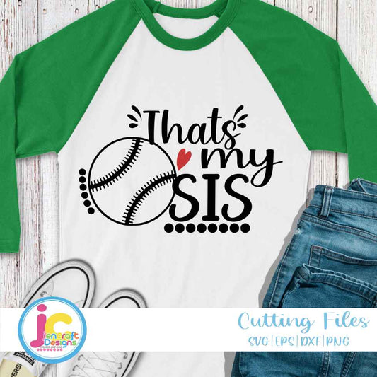 Baseball Svg | That's My Sis Biggest Fan SVG DXF PNG EPS