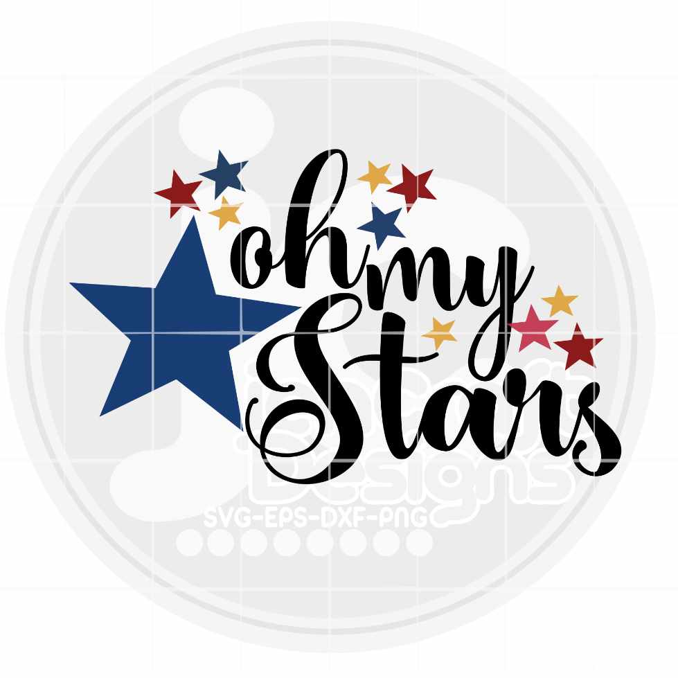 Fourth of July svg | Oh my stars SVG EPS DXF PNG