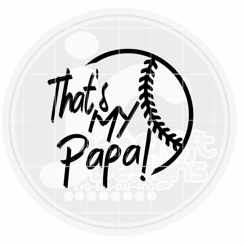 Baseball Svg | That's My Papa SVG DXF PNG EPS JenCraft Designs