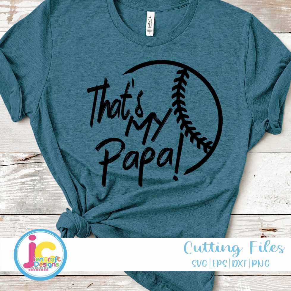 Baseball Svg | That's My Papa SVG DXF PNG EPS JenCraft Designs