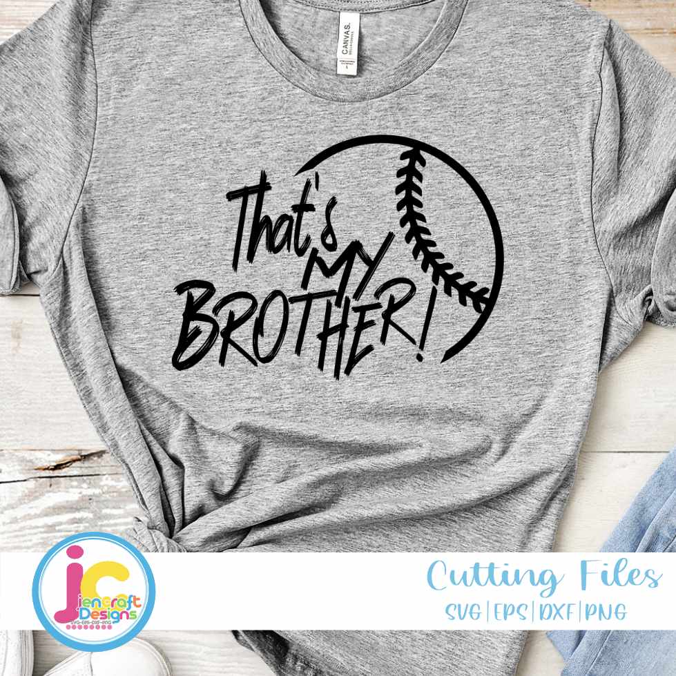 Baseball Svg | That's My Brother SVG EPS DXF PNG