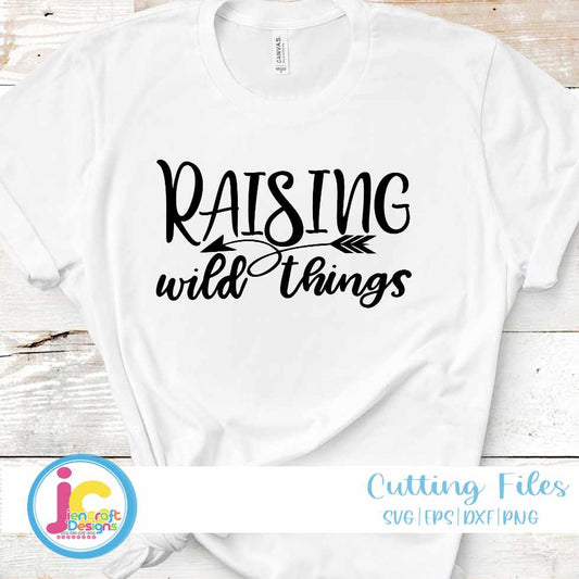 raising-wild-things-svg-designs-mom-shirt-mom-svg-files-for-cricut-silhouette-svg-eps-dxf-png-cut-files-vinyl-cut-files-iron-on-printable