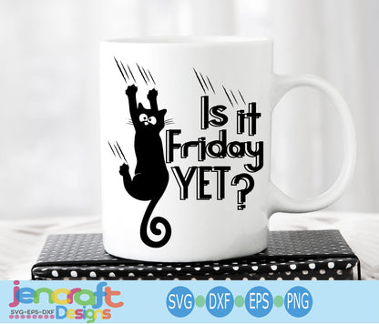 Is it Friday Yet Black Cat SVG, EPS, DXF and PNG